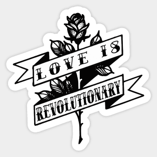 love is revolutionary Sticker